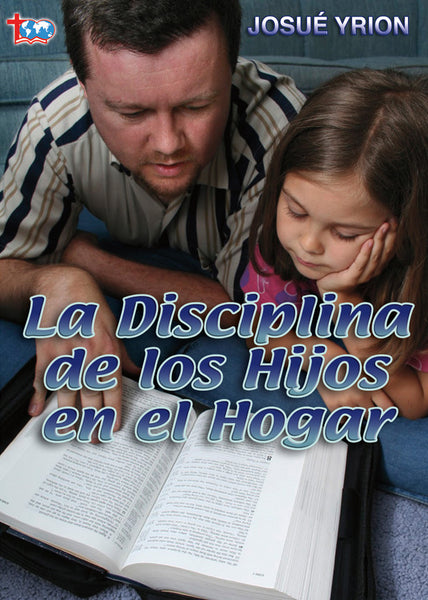 78. La Disciplina de los Hijos en el Hogar