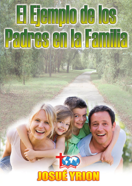 79. El Ejemplo de los Padres en la Familia