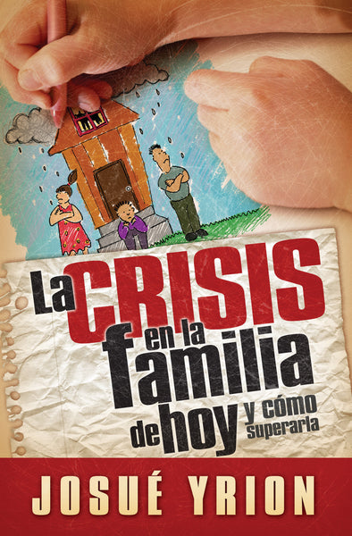 4. La Crisis en la Familia de Hoy